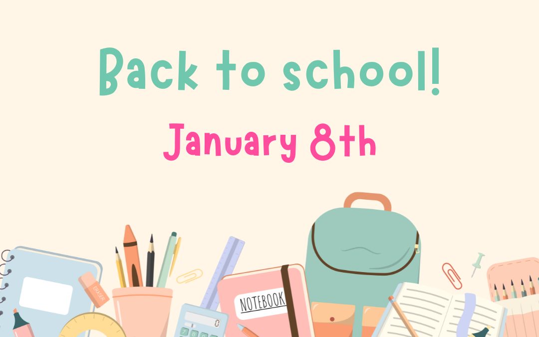 Back to School! – January 8th, 2026